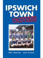 Ipswich Town Uncovered Back On Sale